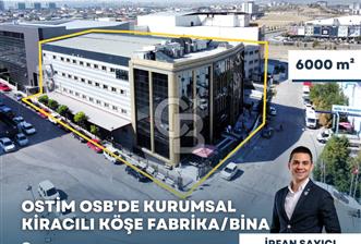 OSTİM MERKEZDE KURUMSAL KİRACILI 6000m² SATILIK KÖŞE BİNA