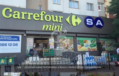 ESENYURT KIRAÇ'TA KURUMSAL KİRACILI-YÜKSEK GETİRİLİ TİCARİDÜKKAN