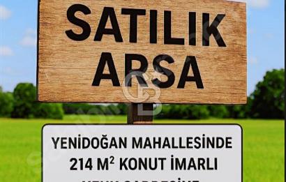 YENİDOĞAN MERKEZİ KONUMDA 214 MT. KONUT İMARLI FIRSAT ARSA