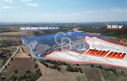 SANAYİ VE TİCARET İÇİN GÜÇLÜ YATIRIM 29.362 m² TİCARİ ARSA
