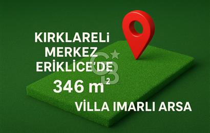 KIRKLARELİ MERKEZ ERİKLİCE DE 346 MT. VİLLA İMARLI ARSA