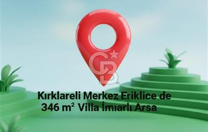 KIRKLARELİ MERKEZ ERİKLİCE DE 346 MT. VİLLA İMARLI ARSA