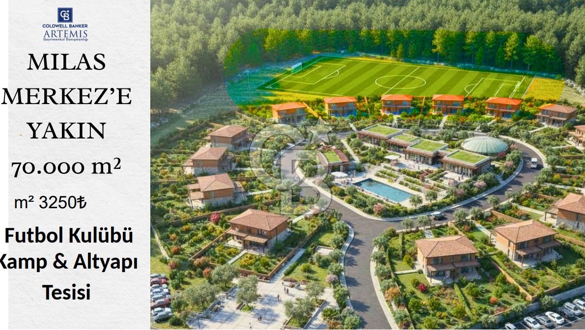 MİLAS MERKEZ’E YAKIN 70.000 m² Futbol Kulübü Kamp & Altyapı Tesisi