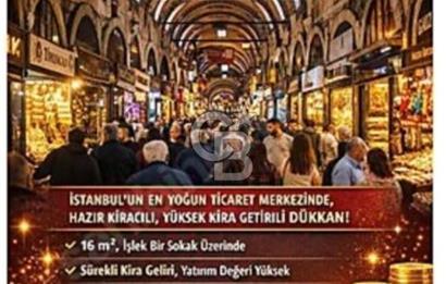 KAPALI ÇARŞIDA İŞLEK LOKASYONDA SATILIK 16 M2 FIRSAT DÜKKAN