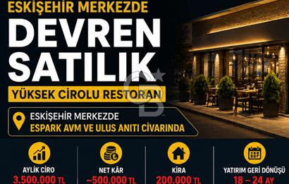 ESKİŞEHİR MERKEZDE YÜKSEK CİROLU DEVREN RESTORAN