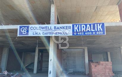 CB LİKA'DAN YILDIZLI ANA YOL ÜZERİ KİRALIK DÜKKANLAR