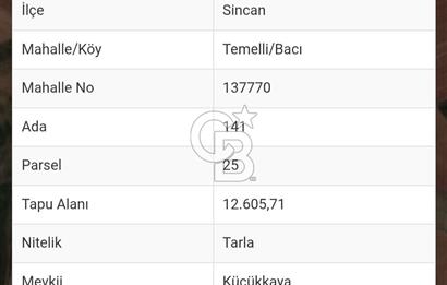 Tek ve Kök Tapu. Sincan Bacı Mahallesinde 12.605 m2 satılık tarla
