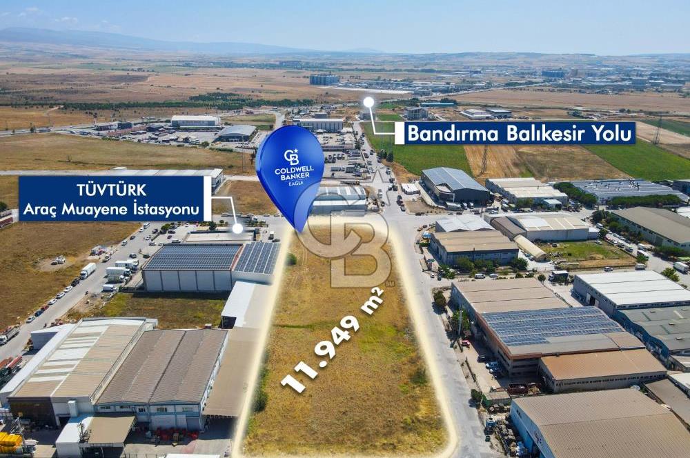 CB EAGLE'dan BANDIRMA SANAYİ SİTESİNDE 11.949 m² SATILIK ARSA